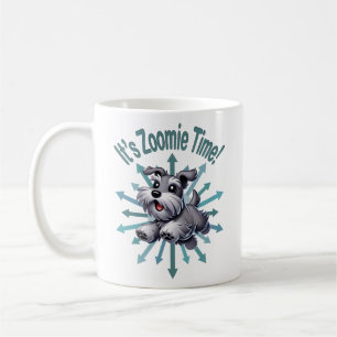 Es ist Zoomie Time Miniature Schnauzer Kaffeetasse