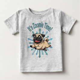 Es ist Zoomie Time Mops Baby T-shirt