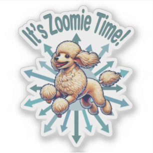 Es ist Zoomie Time Poodle Aufkleber