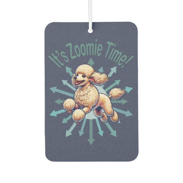 Es ist Zoomie Time Poodle Autolufterfrischer (Vorderseite)
