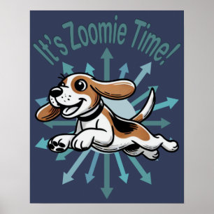 Es ist Zoomie Zeit Beagle Poster