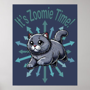 Es ist Zoomie-Zeit Britisch Kurzhaar Katze Poster