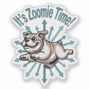 Es ist Zoomie Zeit Bulldogge Aufkleber