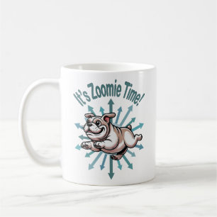 Es ist Zoomie Zeit Bulldogge Kaffeetasse
