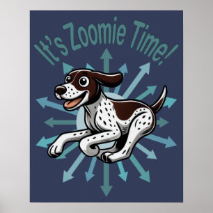 Es ist Zoomie-Zeit Deutsch Drahthaar Poster