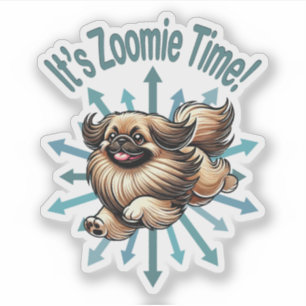 Es ist Zoomie Zeit Pekingese Aufkleber