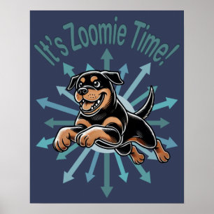 Es ist Zoomie Zeit Rottweiler Poster