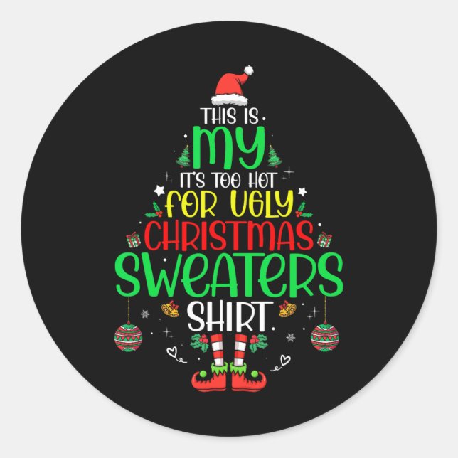 Es ist zu heiß für hässliche Weihnachten lustige W Runder Aufkleber (Vorderseite)