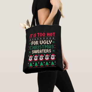 Es ist zu heiß für hässliche Weihnachtspullover Sa