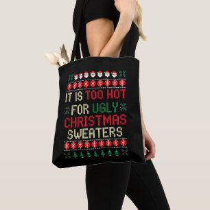 Es ist zu heiß für hässliche Weihnachtspullover Sa