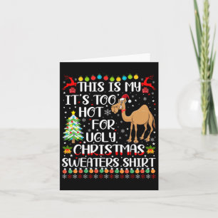 Es ist zu heiß für hässliche Weihnachtssüßer Camel Karte