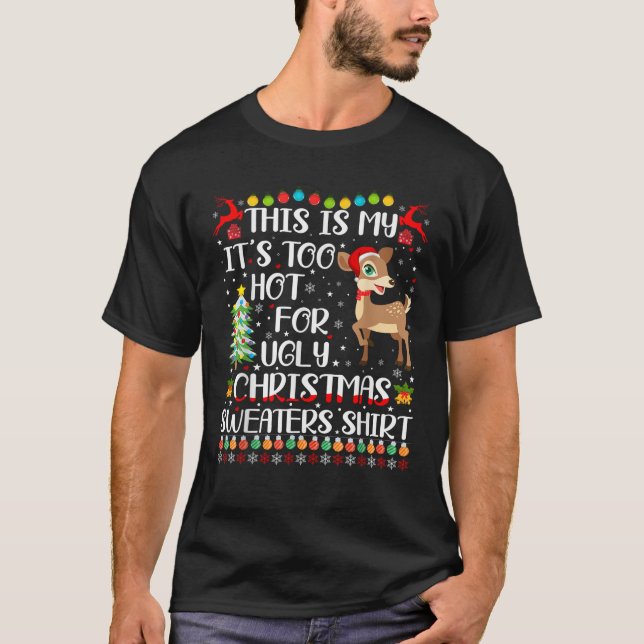 Es ist zu heiß für hässliche Weihnachtssüßer, die  T-Shirt (Vorderseite)