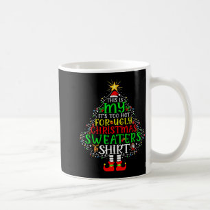 Es ist zu heiß für hässliches Weihnachts-Shirt Lus Kaffeetasse