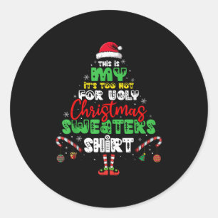 Es ist zu heiß für hässliches Weihnachts-Shirt Lus Runder Aufkleber