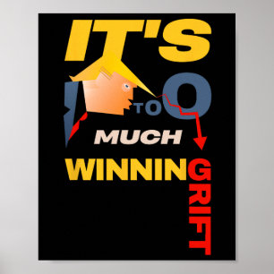 Es ist zu viel Gewinnen verwandelt sich in Betrug  Poster