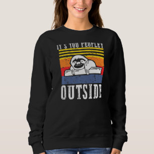Es ist zu viel Leute außerhalb der sonnigen Lazy S Sweatshirt