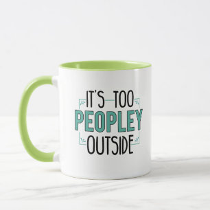 Es ist zu voll draußen Introvertierter Tasse