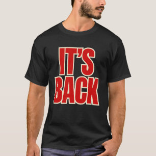 Es ist zurück Fast-Food-Artikel Rückgabe Menü Come T-Shirt