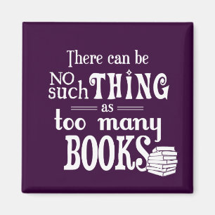 Es kann keine solche Sache wie zu viele Bücher Magnet