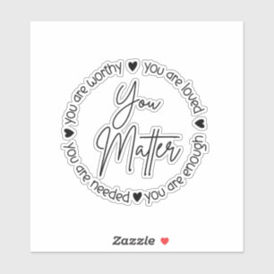 Es kommt darauf an, dass psychische Gesundheit pos Aufkleber