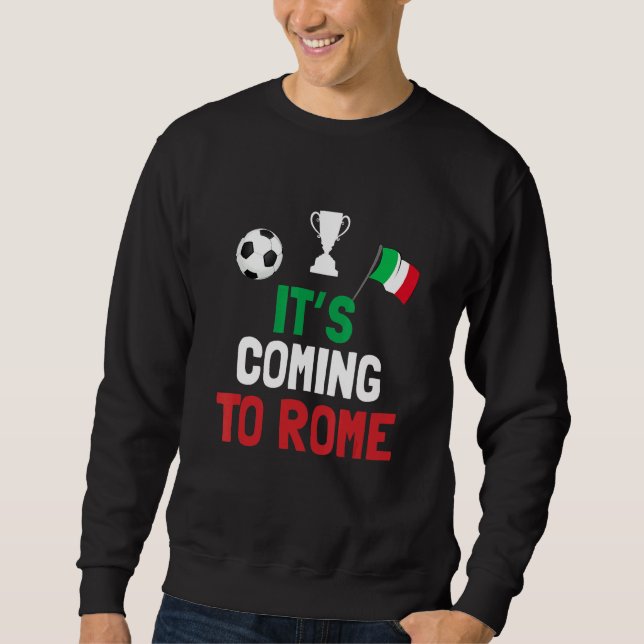 Es kommt nach Rom Italien Champions Strafe Sweatshirt (Vorderseite)