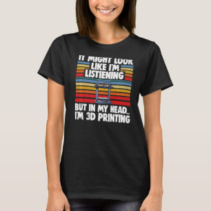 Es könnte so aussehen, als höre ich Men 3D-Druck T-Shirt