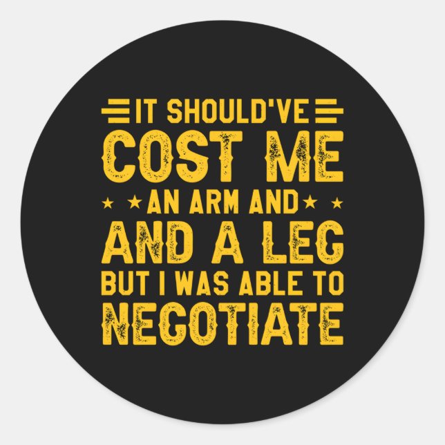 Es kostete mich einen Arm und eine Beinampe Runder Aufkleber (Vorderseite)