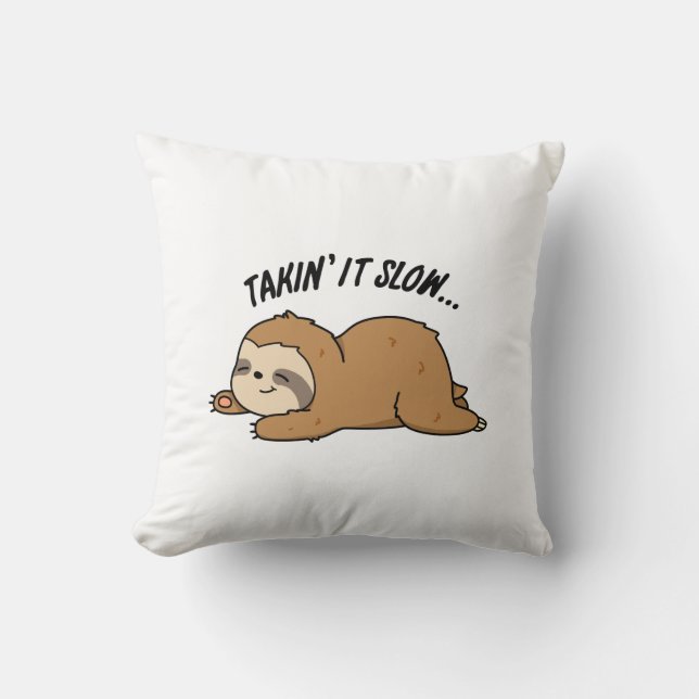 Es langsam Funny Sloth Puff nehmen Kissen (Vorderseite)