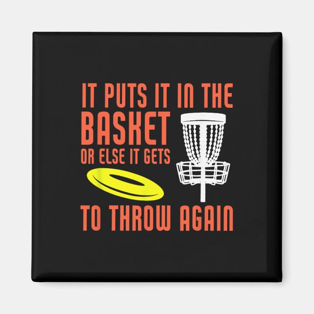 Es legt es in den Korb Disc Golf Lustiges Disc Gol Magnet (Vorne)