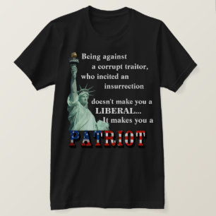Es macht Sie zu einem PATRIOT-T - Shirt