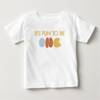 Es macht Spaß, EINS zu sein 1. Geburtstag Baby T-shirt