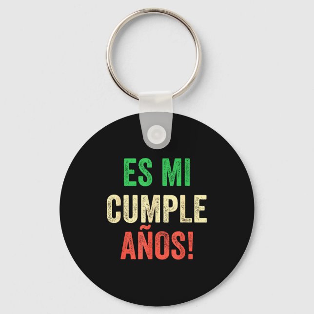 Es Mi Cumpleaños - Spanish Espanol - Its My Birthd Schlüsselanhänger (Vorderseite)