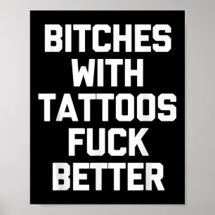Es mit Tattoos für bessere - lustige Tattoo Lover  Poster