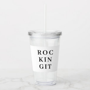 Es modern minimalistisch tötet - Fettdruck-Design Acryltrinkbecher