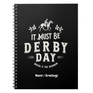 Es muss Derby Day Nice Hat, wo Bourbon ist Notizblock
