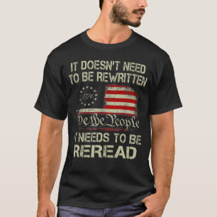 Es muss keine neue Verfassung sein. T-Shirt