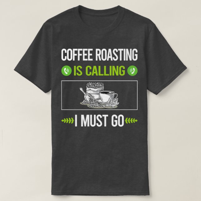 Es nennt Kaffee Rösten T-Shirt (Design vorne)