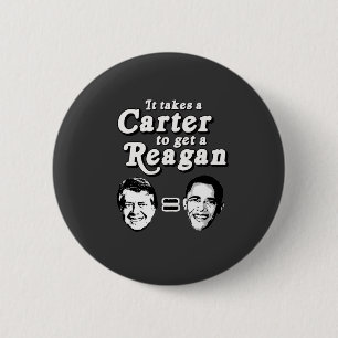 Es nimmt ein Carter, um einen Reagan zu erhalten Button