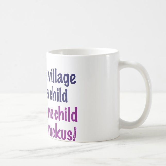 Es nimmt ein Dorf… Tasse (Rechts)