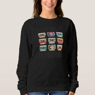 Es Oldschool Bleiben 80er 90er Kassetten Mixtape Sweatshirt