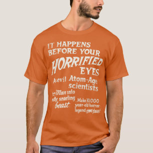 Es passiert vor dem Vintagen Kult Ihrer entsetzlic T-Shirt
