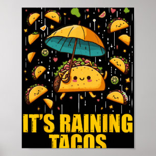 Es regnen Tacos Lustige Taco-Liebhaber Kinder Mädc Poster