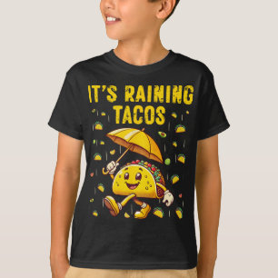 Es regnen Tacos Lustige Taco-Liebhaber Kinder Mädc T-Shirt