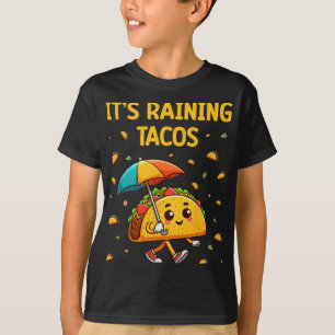Es regnen Tacos Lustige Taco-Liebhaber Kinder Mädc T-Shirt