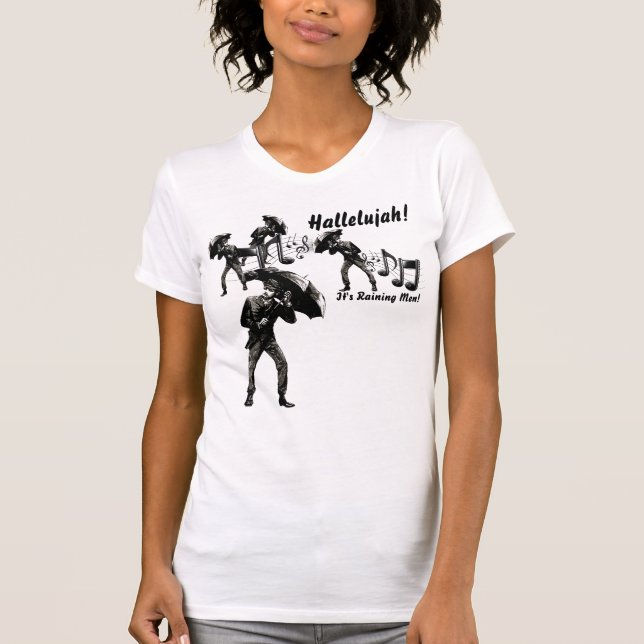 Es regnet Männer! T-Shirt (Vorderseite)