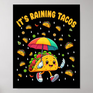 Es regnet Tacos Funny Taco Liebhaber Kinder Girls  Poster