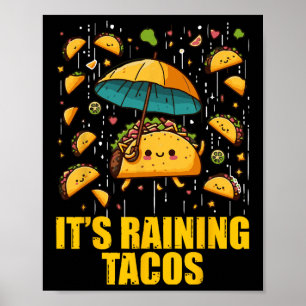Es regnet Tacos Funny Taco Liebhaber Kinder Girls  Poster