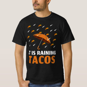 Es regnet Tacos T-Shirt