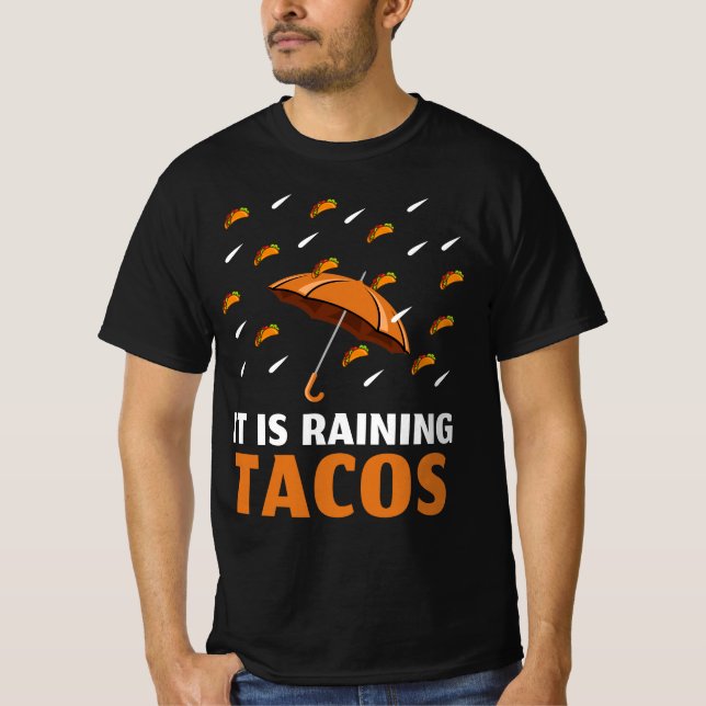 Es regnet Tacos T-Shirt (Vorderseite)