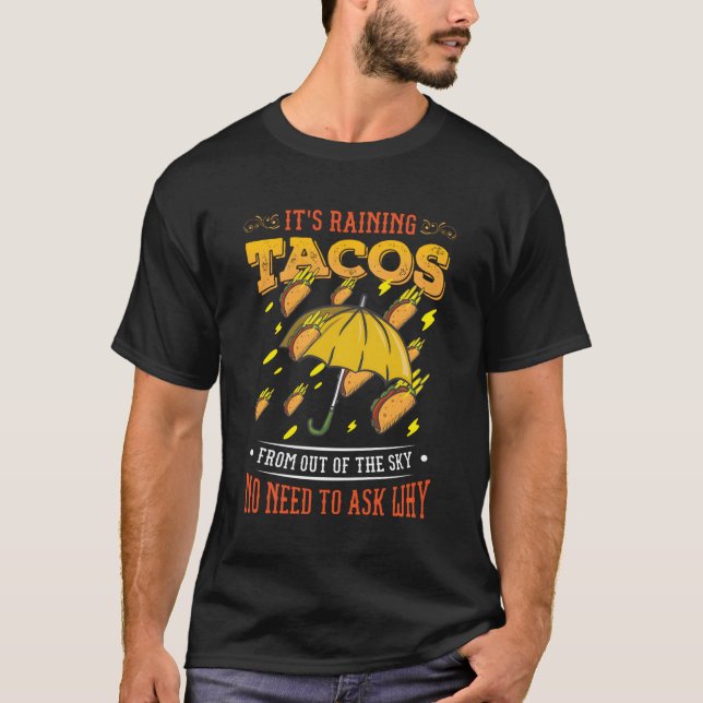 Es regnet Tacos Taco T-Shirt (Vorderseite)